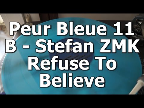 Peur Bleue 11 - B - Stefan ZMK - Refuse To Believe