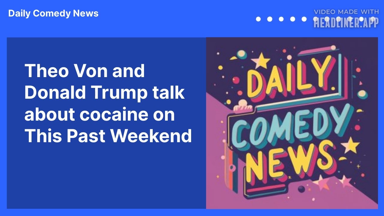 Theo Von and Donald Trump talk about cocaine on This Past Weekend