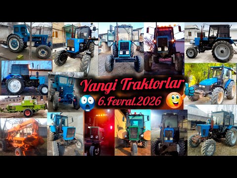 YANGI TRAKTORLA 6.Fevral.2026 Belarus Mtz 82 Ttz T40 New Holland Karpat Ekskavatir Claas-55 Seyelka.