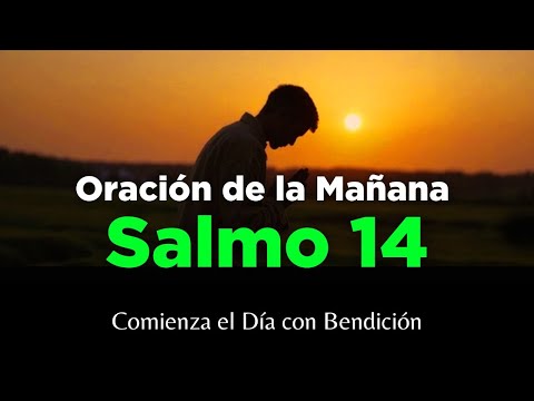 Psalm 14 🔥 Morning Prayer 🙏 Powerful Prayer of Faith and Trust in God