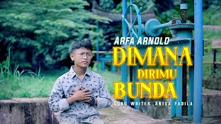 Download lagu Arfa Arnold - Dimana Dirimu Bunda mp3