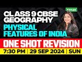 Class 9 CBSE Geography Physical Features Of India One Shot Revision Xylem Class 9 CBSE