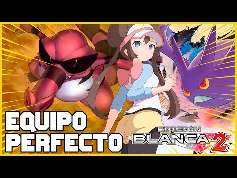 Mi Equipo Perfecto para Pokémon Blanco 2