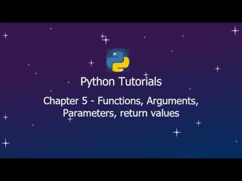 Python Tutorials Chpt 5 Functions Parameters Arguments Return Value