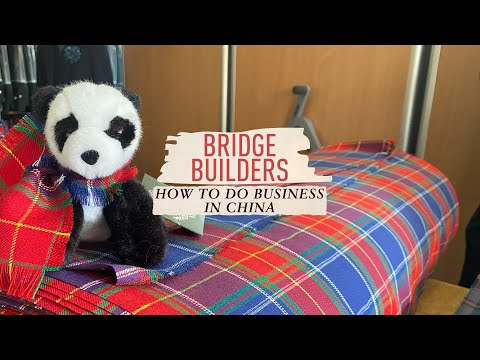 Bridge Builders: How to do business with China