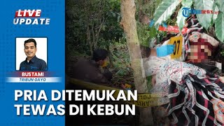 Sempat Hilang, Pria Ditemukan Tewas dengan Luka Robek Bersimbah Darah di Kebun Kopi Bener Meriah