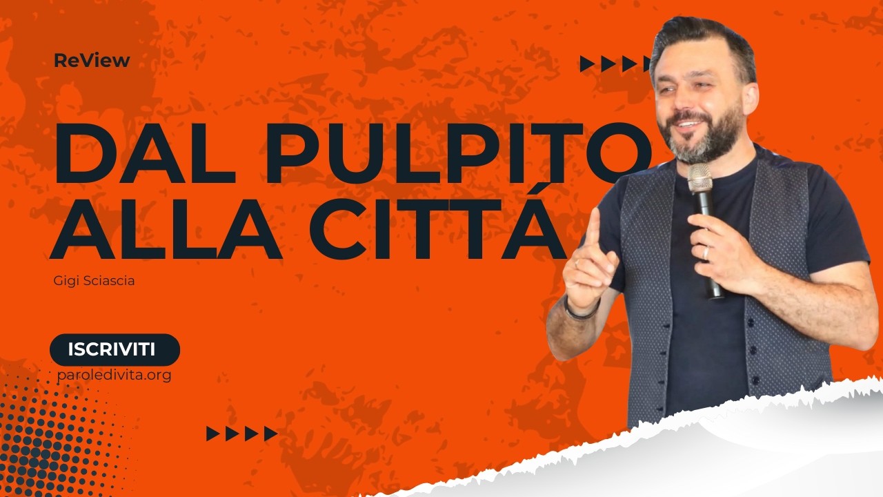 Review | Dal Pulpito alla città
