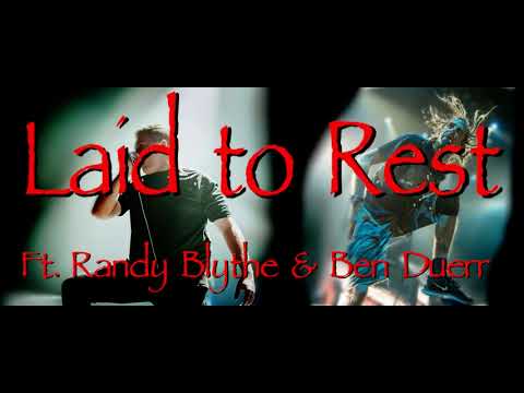 Laid to Rest ft. Randy Blythe & Ben Duerr