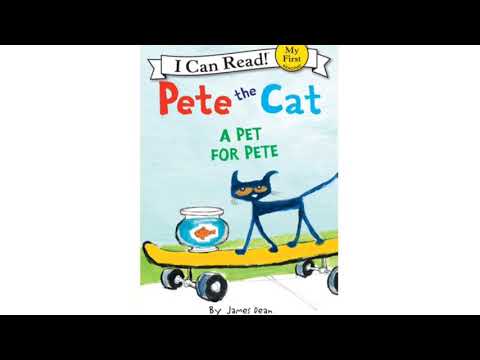 Pete the Cat A Pet for Pete | Read Aloud