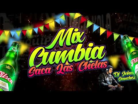 MIX CUMBIA SACA LAS CHELAS 🍻 / DJ JOHAN SANCHEZ - ARMONIA 10 , AGUA MARINA, TONY ROSADO, EL LOBO, ET