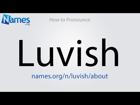 How to Pronounce Luvish