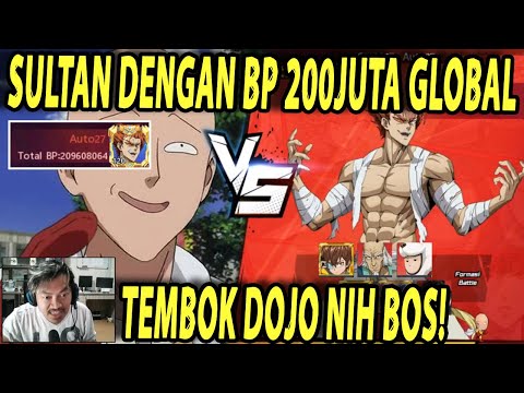 🔥🔥SULTAN DENGAN BP 200JUTA SERVER GLOBAL [AUTO27 TERLALU OP] - ONE PUNCH MAN:The Strongest