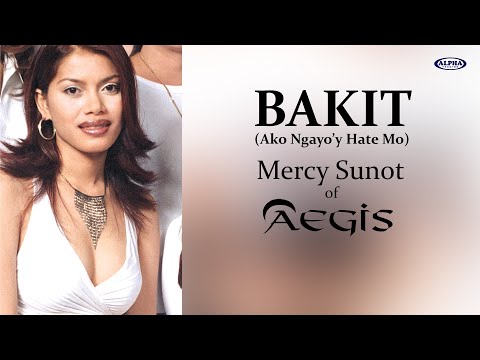 BAKIT (Ako Ngayo'y Hate Mo) - Mercy Sunot of Aegis (Tribute Video)