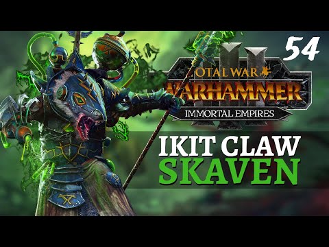 IT BEGINS | Immortal Empires - Total War: Warhammer 3 - Skaven - Ikit Claw #54