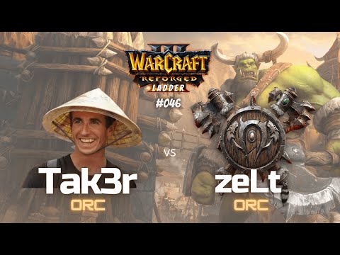 Warcraft 3 Laddergame - "Tak3r vs  zeLt" - ORC vs HU - #046