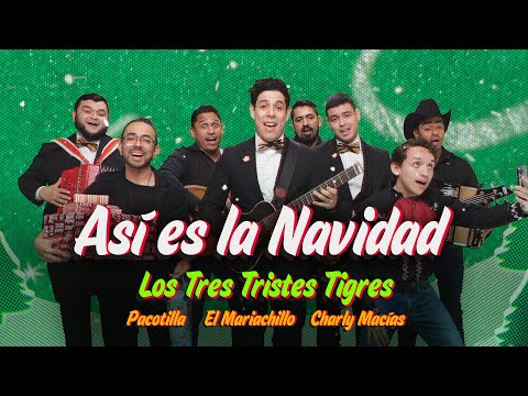 Noche de paz (Así es la Navidad) | Los Tres Tristes Tigres, Pacotilla, El Mariachillo, Charly Macías