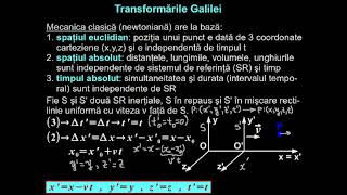 Transformările Galilei. Principiul relativităţii restrânse.