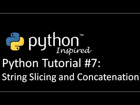Python Tutorial String Slicing And Concatenation