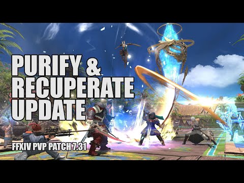 Purify and Recuperate MP Reductions! | FFXIV PVP Update Overview | FFXIV Patch 7.31