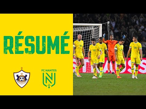 Qarabag FK - FC Nantes : le résumé