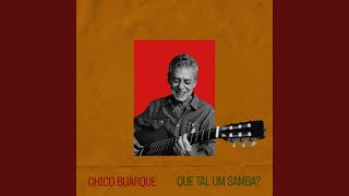 Musik-Video-Miniaturansicht zu Que Tal um Samba? Songtext von Chico Buarque