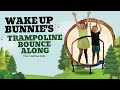 Trampoline Workout For Kids And Families Wake Up Bunnies Jump Hop And Dance While Having Fun