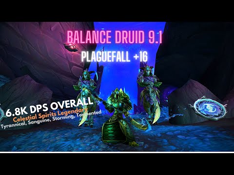 Balance Druid 9.1 Plaguefall +16. Tyrannical, Sanguine, Storming, Toremented