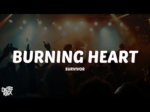 Survivor - Burning Heart (Lyrics)