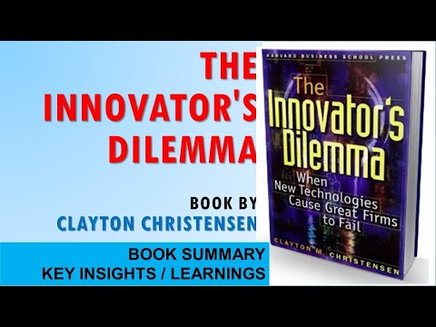 The Innovator's Dilemma by Clayton Christensen-Why Disruptive Technologies Cause Great Firms to Fail