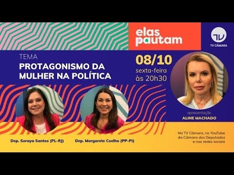 Elas Pautam - Protagonismo da mulher na política  - 08/10/21 (com audiodescrição)