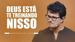 Deus está te treinando nisso | Mentoria de vida | Deive Leonardo