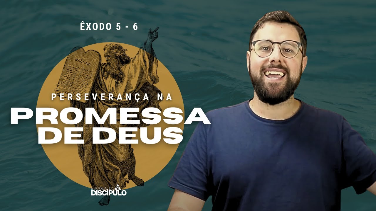 Quando as coisas pioram | Êxodo 5 - 6