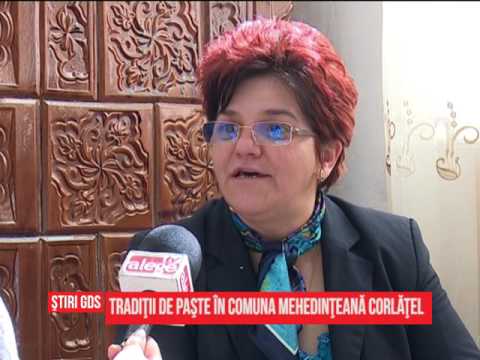 Tradiţii de Paşte în comuna mehedinţeană Corlăţel