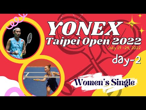 🔴 LIVE Score | TAI Tzu Ying (Chinese Taipei) vs Polina BUHROVA (Ukraine) | YONEX Taipei Open 2022
