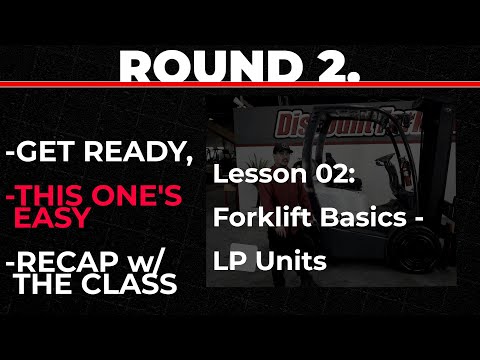 Discount Forklift Academy Lesson 02 - Forklift Basics - LP Units