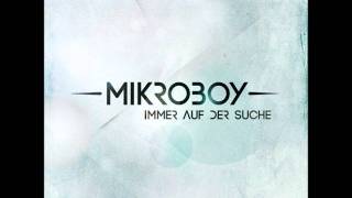 Mikroboy - Immer auf der Suche