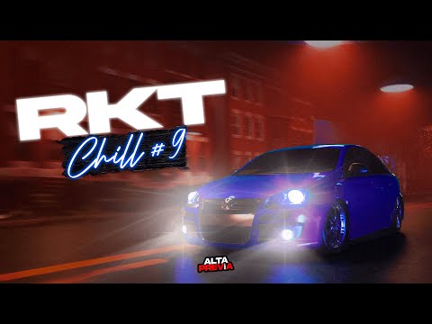 RKT CHILL #9 | ENGANCHADO 2022 (LO MÁS ESCUCHADO) | ALTA PREVIA
