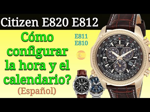 Configuración Citizen Eco-Drive E820 E812 E811 | Calendario Perpetuo (Español)