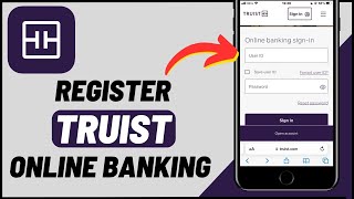 How to Register for Truist Online Banking | Sign Up Truist Mobile