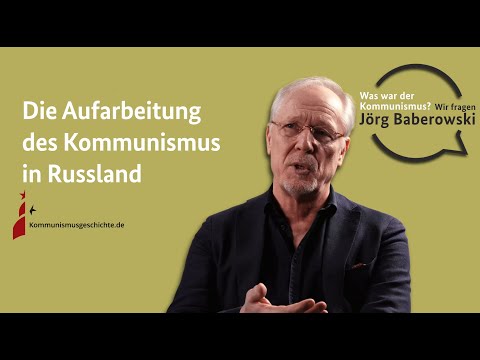 Die Aufarbeitung des Kommunismus in Russland - Was war der Kommunismus? Wir fragen Jörg Baberowski