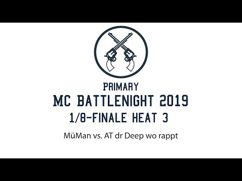 1/8-Final Heat 3 MüMan vs. AT dr Depp wo rappt - Primary MC Battlenight 2019