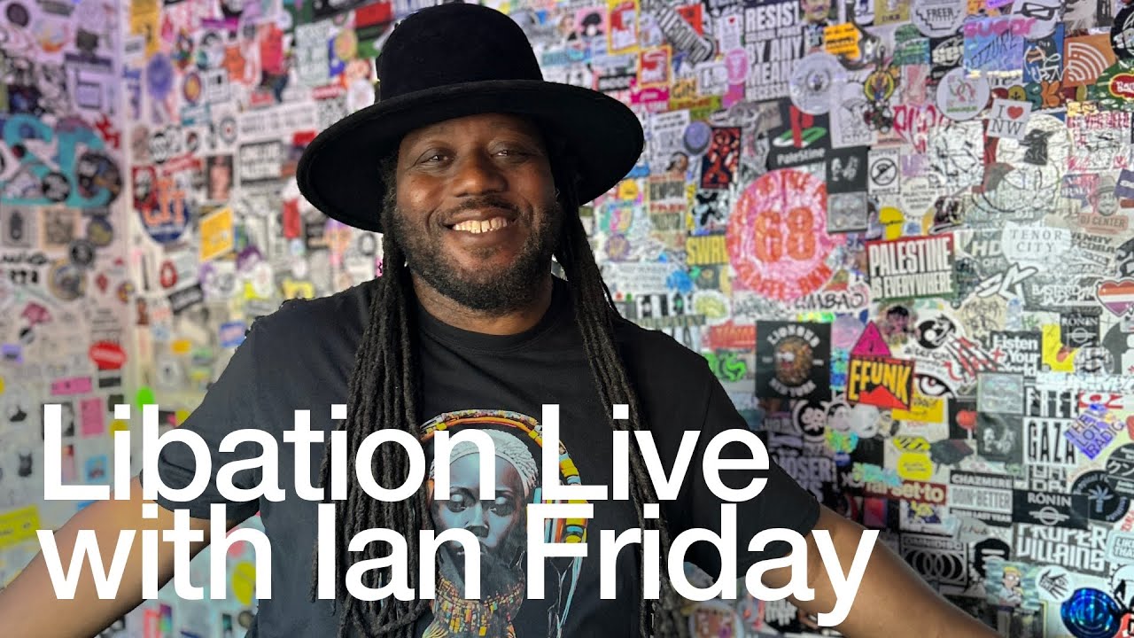 Ian Friday - Libation Live