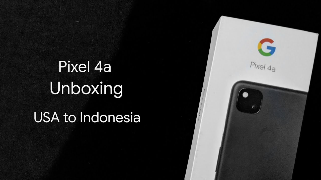 Google Pixel 4a Unboxing | Registered in Indonesia!