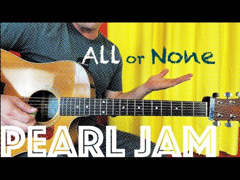 All Or None - Pearl Jam