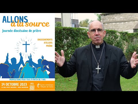 Invitation de Mgr Matthieu Rougé à "Allons à la source" (Samedi 14 octobre)