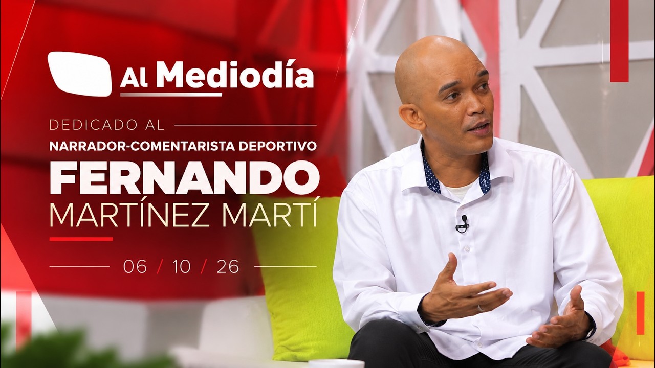 AL MEDIODÍA: Dedicado al narrador-comentarista deportivo Fernando Martínez Martí (06/10/26)