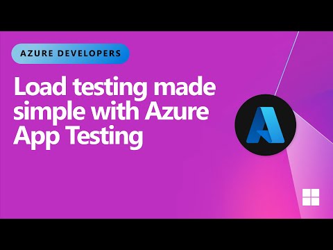 Load Testing Made Simple with Azure App Testing
