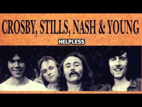 Crosby, Stills, Nash & Young -  Helpless ( Lyrics )