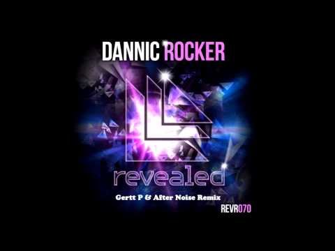Dannic - Rocker (Gertt P & After Noise Remix) [Radio Edit]