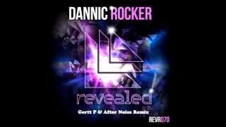 Dannic - Rocker (Gertt P & After Noise Remix) [Radio Edit]